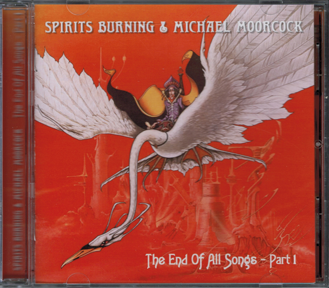 <i><b>The End Of All Songs - Part 1</i></b>, by Spirits Burning & Michael Moorcock, Purple Pyramid C.D.